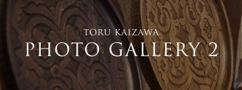 TORU KAIZAWA PHOTO GALLERY 2