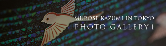 MUROSE KAZUMI IN TOKYO PHOTO GALLERY 1